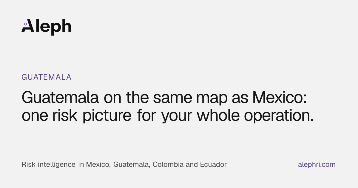 Risk intelligence in Guatemala · Aleph